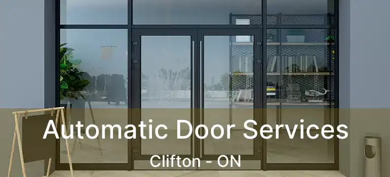  Automatic Door Services Clifton - ON