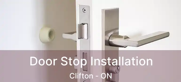  Door Stop Installation Clifton - ON