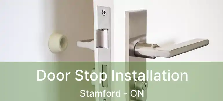  Door Stop Installation Stamford - ON