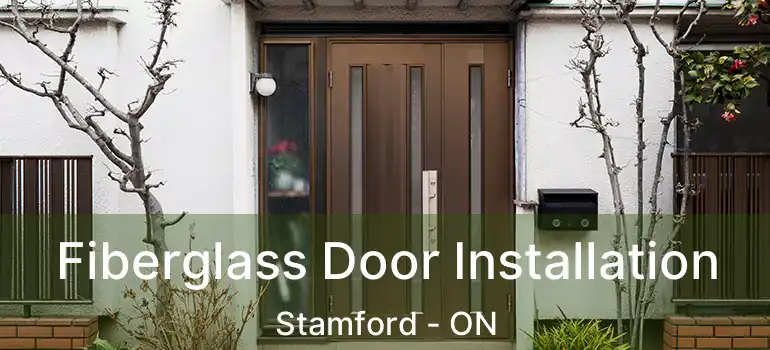  Fiberglass Door Installation Stamford - ON