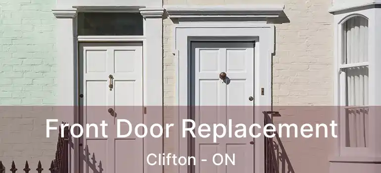  Front Door Replacement Clifton - ON