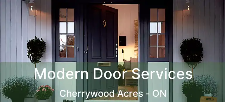  Modern Door Services Cherrywood Acres - ON