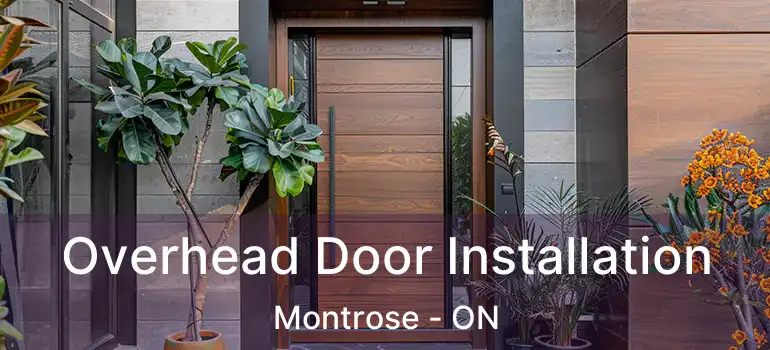  Overhead Door Installation Montrose - ON