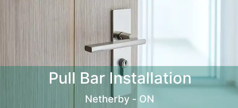  Pull Bar Installation Netherby - ON