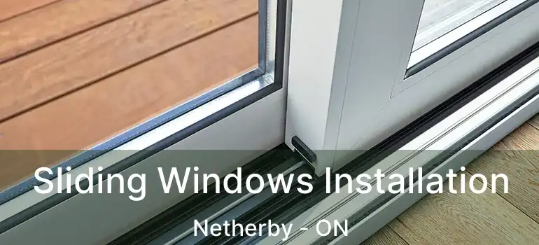  Sliding Windows Installation Netherby - ON