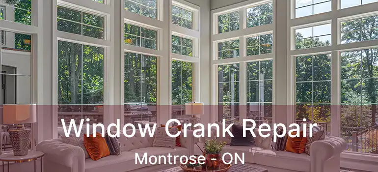  Window Crank Repair Montrose - ON