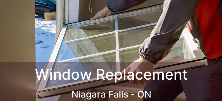  Window Replacement Niagara Falls - ON