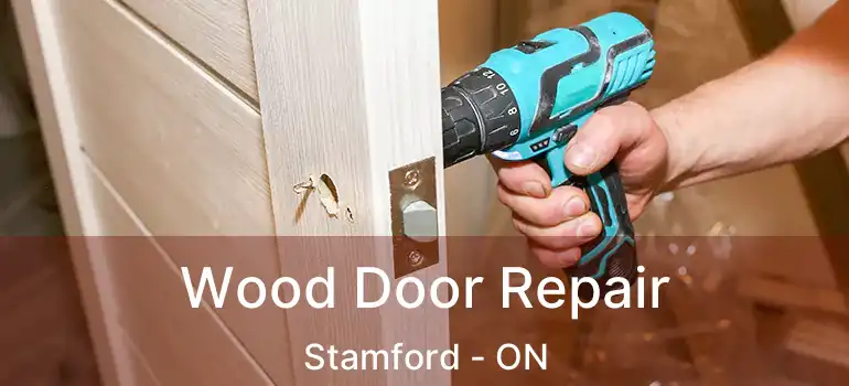  Wood Door Repair Stamford - ON